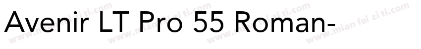 Avenir LT Pro 55 Roman字体转换